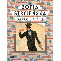Zofia Stryjeńska Savoir-Vivre Zofia Stryjeńska - Poradniki hobbystyczne - miniaturka - grafika 1