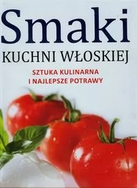 Jedność Smaki kuchni włoskiej - Galimberti Umberto, Ballarini Giovanni