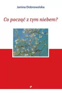 Poezja - Poligraf Co począć z tym niebem$3923 Janina Dobrowolska - miniaturka - grafika 1