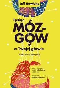 Tysiąc mózgów w twojej głowie. Nowa teoria inteligencji - E-booki - poradniki - miniaturka - grafika 1