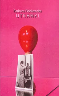 Instytut Kultury Miejskiej Utkanki - Barbara Piórkowska - Historia Polski - miniaturka - grafika 1