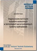 Technika - Diagnozowanie techniczne budynków wzniesionych w technologiach uprzemysłowionych. Systemy wielkopłytowe. - miniaturka - grafika 1