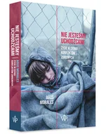 Felietony i reportaże - Nie jesteśmy uchodźcami Agus Morales - miniaturka - grafika 1