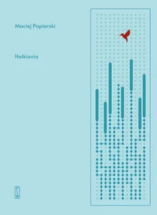 Halkionia - Maciej Papierski - Poezja - miniaturka - grafika 1