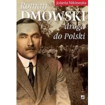 Rytm Oficyna Wydawnicza Roman Dmowski, Droga do Polski - JOLANTA NIKLEWSKA - Historia świata - miniaturka - grafika 1