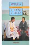 Religia i religioznawstwo - Wiara czyni cuda - miniaturka - grafika 1