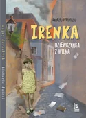 Literatura popularno naukowa dla młodzieży - Literatura Irenka Andrzej Perepeczko, Magdalena Pilch - miniaturka - grafika 1