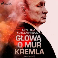 Audiobooki - literatura faktu - Głową o mur Kremla - miniaturka - grafika 1
