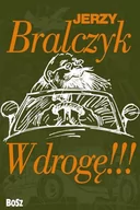 Filologia i językoznawstwo - Bosz W drogę!!! - Jerzy Bralczyk - miniaturka - grafika 1