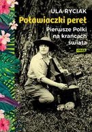 Biografie i autobiografie - Poławiaczki pereł. Pierwsze Polki na krańcach świata - miniaturka - grafika 1
