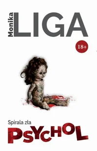 Psychol. Spirala zła +18 - E-booki - thrillery - miniaturka - grafika 1