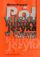 Podręczniki dla szkół wyższych - Pół wieku kultury języka w Polsce 1945-1995 - miniaturka - grafika 1
