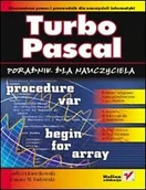 Systemy operacyjne i oprogramowanie - Turbo Pascal. Poradnik dla nauczyciela - miniaturka - grafika 1
