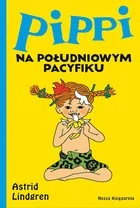 NASZA KSIĘGARNIA Pippi na Południowym Pacyfiku - Astrid Lindgren, Teresa Chłapowska, Ingrid Vang-N - Baśnie, bajki, legendy - miniaturka - grafika 4