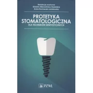 Książki medyczne - Protetyka stomatologiczna dla techników dentystycznych - miniaturka - grafika 1