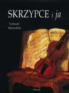 Biografie i autobiografie - Skrzypce i Ja - miniaturka - grafika 1