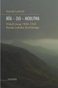 Universitas Bóg - Zło - Modlitwa. - Konrad Ludwicki - Filologia i językoznawstwo - miniaturka - grafika 2