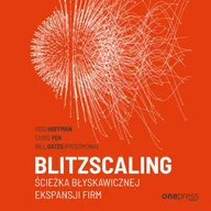 Audiobooki - literatura popularnonaukowa - Blitzscaling Ścieżka błyskawicznej ekspansji firm Reid Hoffman Chris Yeh Sr Bill Gates MP3) - miniaturka - grafika 1