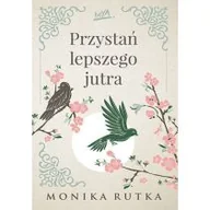 Literatura obyczajowa - Przystań lepszego jutra - miniaturka - grafika 1