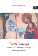 Religia i religioznawstwo - Święta Jadwiga w służbie ewangelizacji - miniaturka - grafika 1