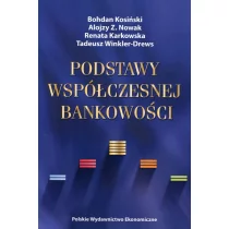 Polskie Wydawnictwo Ekonomiczne Podstawy współczesnej bankowości - Opracowanie zbiorowe