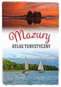 Przewodniki - Pierwsza Bajka Książeczka dla Malucha do Czytania Encyklopedia Mazury Atlas - miniaturka - grafika 1