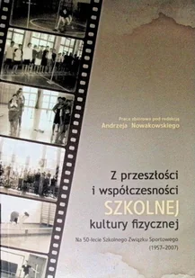 Z Przeszłości I Współczesności Szkolnej Kultury Fizycznej - Historia świata - miniaturka - grafika 1