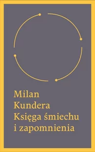 W.A.B. GW Foksal Milan Kundera Księga śmiechu i zapomnienia - Powieści - miniaturka - grafika 2