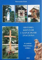 Religia i religioznawstwo - Historia krzyżami i kapliczkami znaczona - miniaturka - grafika 1