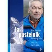 Książki podróżnicze - Pustelnik Piotr, Trybalski Piotr Ja, pustelnik. Autobiografia - miniaturka - grafika 1