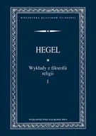 Filozofia i socjologia - Wykłady z filozofii religii - tom 1 - Hegel Georg Wilhelm Friedrich - miniaturka - grafika 1