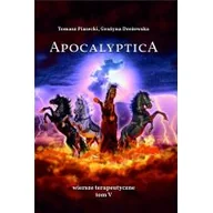 Poezja - Tomasz Piasecki Apocalyptica. Wiersze terapeutyczne Tom V PIASECKI TOMASZ,  DREŻEWSKA GRAŻYNA - miniaturka - grafika 1