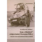 Militaria i wojskowość - Muzeum Wojska w Białymstoku Ze studiów nad Fall Weiss Grupa Falkenhorst w boju o Łomżę (7-8 września 1939r.) - miniaturka - grafika 1