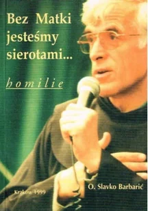 Bez Matki jesteśmy sierotami - Religia i religioznawstwo - miniaturka - grafika 1