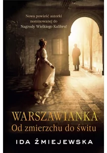 Warszawianka Od zmierzchu do świtu Nowa - Powieści - miniaturka - grafika 2
