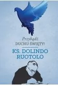 Przybądź Duchu Święty Dolindo Ruotolo - Religia i religioznawstwo - miniaturka - grafika 2