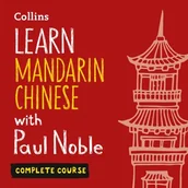 Audiobooki obcojęzyczne - Learn Mandarin Chinese with Paul Noble for Beginners - Complete Course: Mandarin Chinese Made Easy with Your 1 million-best-selling Personal Languag.. - miniaturka - grafika 1