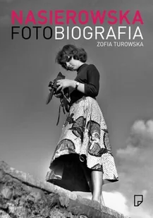 Nasierowska. Fotobiografia - Biografie i autobiografie - miniaturka - grafika 1