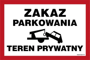 ND062 ZAKAZ PARKOWANIA TEREN PRYWATNY, FN - FOLIA SAMOPRZYLEPNA; (300X200MM) - Tablice BHP - miniaturka - grafika 1