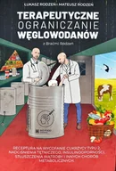 Książki medyczne - Terapeutyczne ograniczanie węglowodanów z Braćmi Rodzeń - miniaturka - grafika 1
