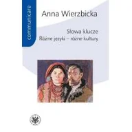 Filologia i językoznawstwo - Wydawnictwa Uniwersytetu Warszawskiego Słowa klucze. Różne języki - różne kultury Anna Wierzbicka - miniaturka - grafika 1