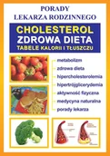 E-booki - poradniki - Cholesterol. Zdrowa dieta. Tabele kalorii i tłuszczu. Porady lekarza rodzinnego - miniaturka - grafika 1