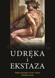 Irving Stone Udręka i ekstaza - E-booki - romanse - miniaturka - grafika 1