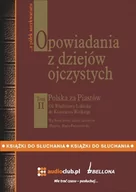 Audiobooki - historia - Polska Za Piastów. Opowiadania z Dziejów Ojczystych. Tom 2 - miniaturka - grafika 1