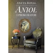 Poligraf Anioł i prokurator - Aneta Royal - Literatura obyczajowa - miniaturka - grafika 1