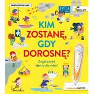 Pozostałe książki - JupiJo KIM ZOSTANĘ, GDY DOROSNĘ. KAKADU - miniaturka - grafika 1