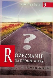 Rozeznanie na drodze wiary - Religia i religioznawstwo - miniaturka - grafika 1