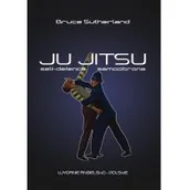 Poradniki hobbystyczne - Ju-Jitsu Bruce Sutherland - miniaturka - grafika 1