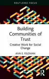 Building Communities of Trust: Creative Work for Social Change - Pozostałe książki - miniaturka - grafika 1