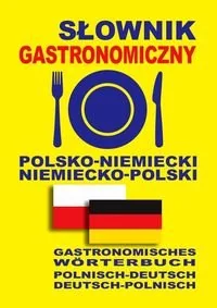 Level Trading Słownik gastronomiczny polsko-niemiecki niemiecko-polski - Lisa Queschning, Dawid Gut - Słowniki języków obcych - miniaturka - grafika 1
